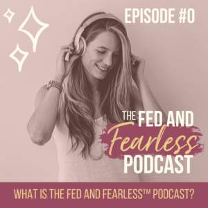 What Is The Fed and Fearless Podcast?
