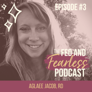 Nourishing Your Soul with Aglaee Jacob - The Fed and Fearless Podcast Episode 3